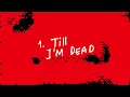 Lagu Florian Picasso - Till I'm Dead