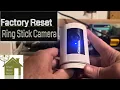 Reset Your Ring Stick Camera In A Snap Easy Factory Reset Tutorial