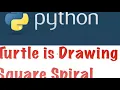 Python Drawing Square spiral