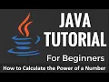 How to Calculate the Power of a Number using Java language
