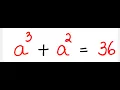 Solve a 3 a 2 36