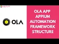 OLA App Appium Automation - Creating Framework Structure