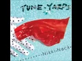 Hey Life - tUnE-yArDs