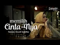Tamara Sayidina - Memilih CintaNya (OST Sisterlillah #2) | Official Lyric Video
