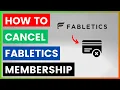 How To Cancel Fabletics Membership in 2025