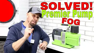 SOLVED HARVEST RIGHT Premier Vacuum Pump FOG