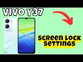 Vivo Y37 Screen lock Settings