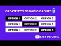 Create Styled Radio Groups - CSS Tutorial EASY TUTORIAL