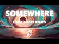 Download Lagu INOSSI - Somewhere [8D AUDIO]