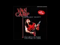 Download Lagu Van Camp - Too Wild To Tame (1988) [Full Album]