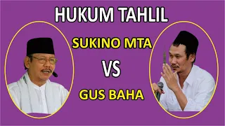 Download HUKUM TAHLIL MENURUT SUKINO MTA VS GUS BAHA MP3