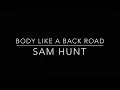 Body Like A Back Road - Sam Hunt (Acoustic Guitar and Loop Cover)