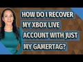 How do I recover my Xbox Live account with just my gamertag