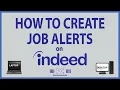 Indeed How To Create Job Alerts On Indeed PC