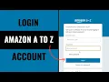 How to Login into Amazon A to Z Employee Account