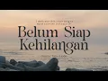 Download Lagu Stevan Pasaribu - Belum Siap Kehilangan (Cover by: Wahyu Landax)