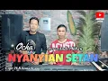 Download Lagu 🔰OCHA~NYANYIAN SETAN~CIPT : RHOMA IRAMA~(COVER) ARR : ANDRI KHAN