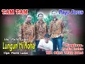 Download Lagu PARLIN LUBIS - LUNGUN NI ROHA_TAM TAM PAYA JARAS_BAi PRODUCTION