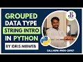 Grouped data type in python Introduction to String in python by idris mibweb SkillBout