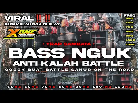 Download MP3 DJ BATTLE BASS NGUK NGUK ANTI KETULUP LAWAN‼️ [ SAMBATA] VIRAL TAHUN INI 2024‼️X ONE PROJECT