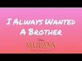 I Always Wanted A Brother (From \