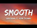 Download Lagu Santana - Smooth (Lyrics) ft. Rob Thomas