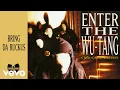 Download Lagu Wu-Tang Clan - Bring Da Ruckus (Official Audio) ft. RZA, Ghostface Killah, Raekwon, Inspectah Deck