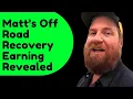 Matt s Off Road Recovery Net Worth How much Money Matt s Off Road Recovery Makes On Youtube 2021