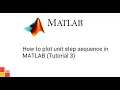 How to plot unit step sequence in Matlab Tutorial 3