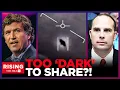 Tucker Carlson Knows SECRET UFO That s TOO DARK To Share Grusch Says Feds Have KILLED Witnesses