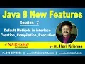 Java 8 New Features Session-7 Default Methods in interface Creation Compilation Execution
