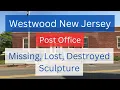 Westwood New Jersey Post Office Building and Missing Relief
