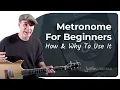 HOW and WHY to Use a Metronome Guitar for Beginners