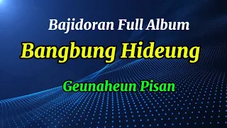 bajidor tanjidor full album bangbung hideung
