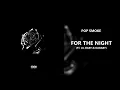 Download Lagu Pop Smoke - For The Night (feat. Lil Baby \u0026 DaBaby) (432Hz)