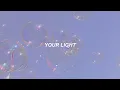 Download Lagu your light | txt (투모로우바이투게더) eng lyrics
