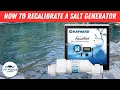 Recalibrate a Hayward AquaRite Salt Generator Hayward Aqua Rite Salt System Recalibrate