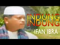 Download Lagu Lagu QOSIDAH - Ifan Fibra - Indung-Indung (Official Video Lagu Minang)
