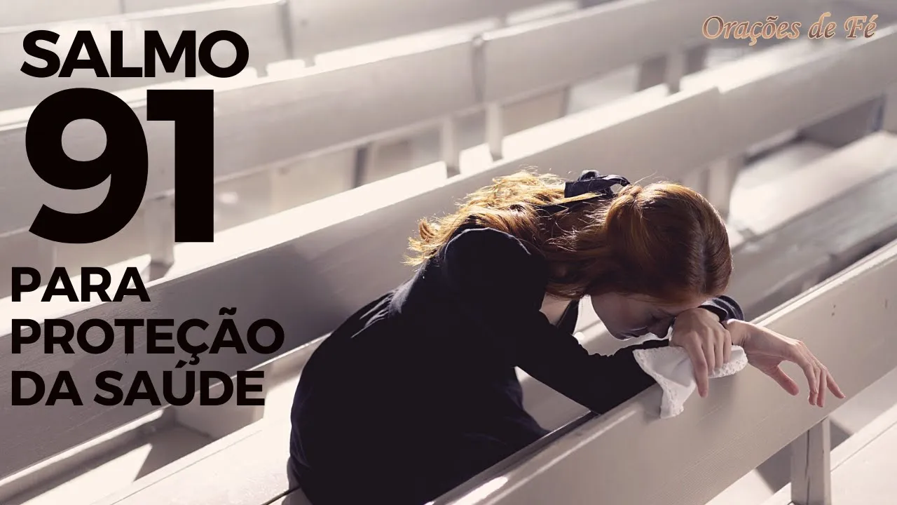 Oração Poderosa do Salmo 91 pedindo a proteção da saúde