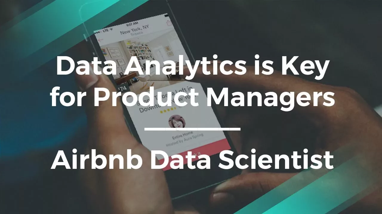 Why Analytics Is Key for Product Managers by Airbnb Data Scientist - YouTube thumbnail