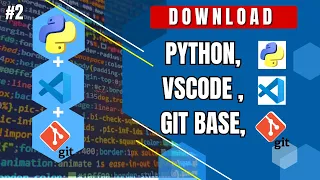 Download And Install Visual Studio Code Python and Git Bash