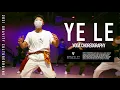 Download Lagu BM - Ye Le | YODA CHOREOGRAPHY