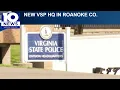 Virginia State Police find new division headquarters in Roanoke County