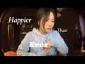 💔 Happier Than Ever - ASTN Ver. (cover by g1nger)