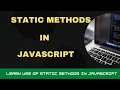 Static Methods in JavaScript Classes What You Should Know