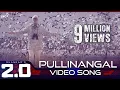 Download Lagu Pullinangal - Official Video Song | 2.0 [Tamil] | Rajinikanth | Akshay Kumar | A R Rahman | Shankar