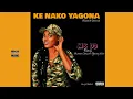 Lagu Ke Nako Ya Gona - Ms DD ft Master Chuza \u0026 Young Killer (Official Audio)