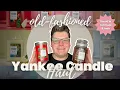 OLD FASHIONED YANKEE CANDLE HAUL THE NEW YANKEE CANDLE 2025