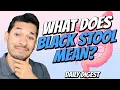 What Does Black Stool Mean