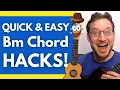 Easy Bm Chord Ukulele HACK Learn the 3 EASIEST Ways to Play B minor